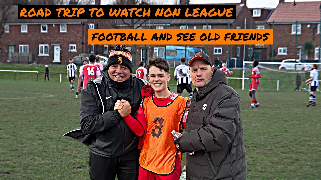 Road trip to Watch Non League Football and See Old Friends!