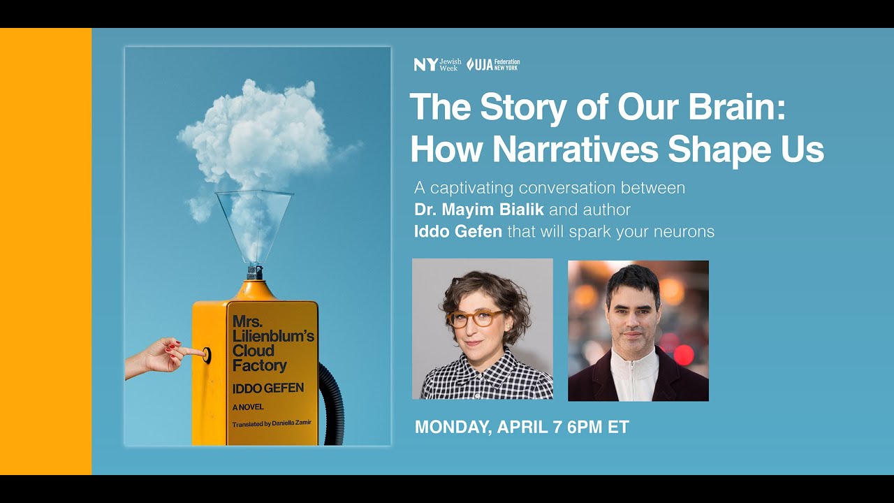 The Story of Our Brain: How Narratives Shape Us with Mayim Bialik and Iddo Gefen, April 7, 2025