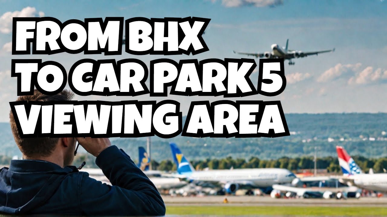Birmingham Airport Plane Spotting: Walking to Car Park 5 ✈️