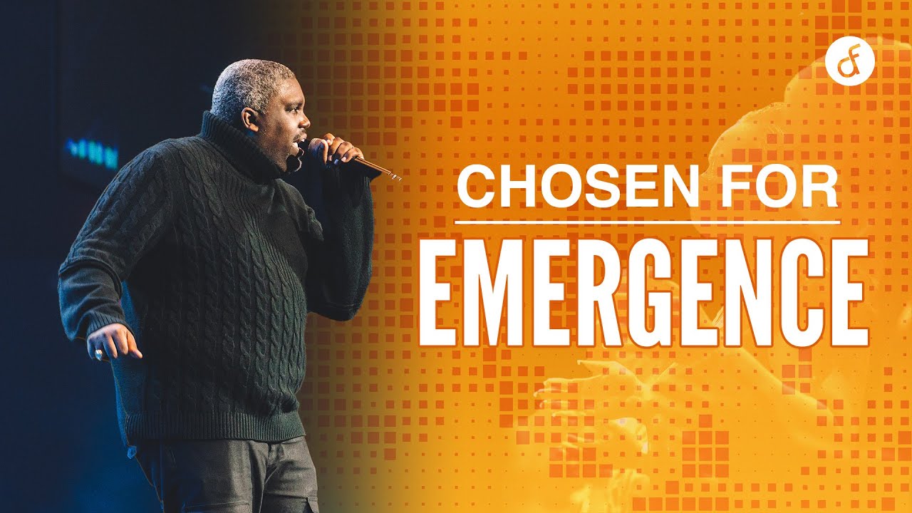 Chosen For Emergence | Pastor William McDowell