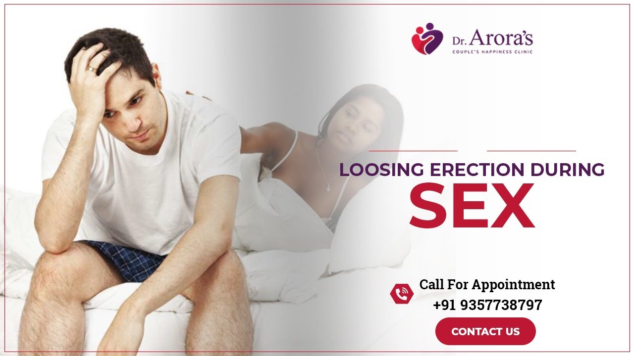 Loosing Erection During SEX