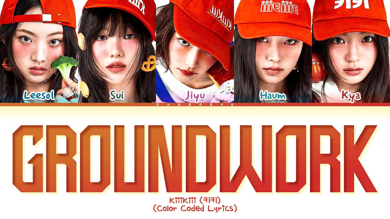 KiiiKiii GROUNDWORK Lyrics (Color Coded Lyrics)