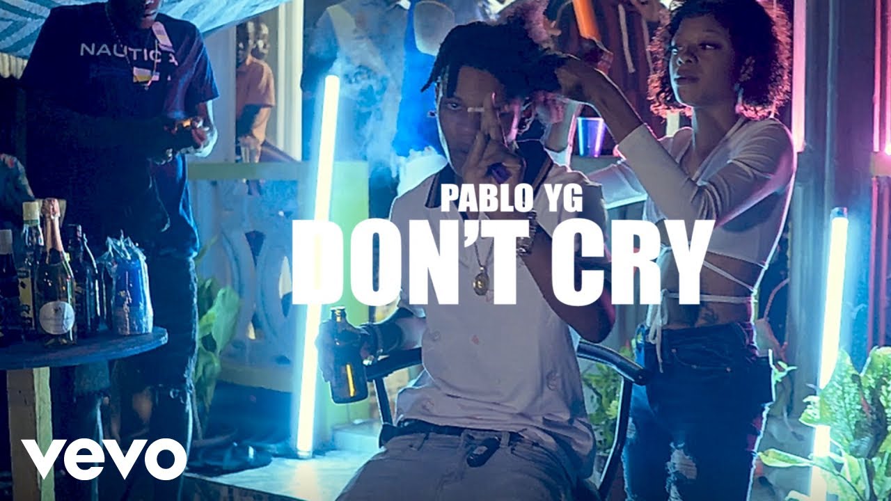 Pablo YG - Don't Cry (Official Music Video)