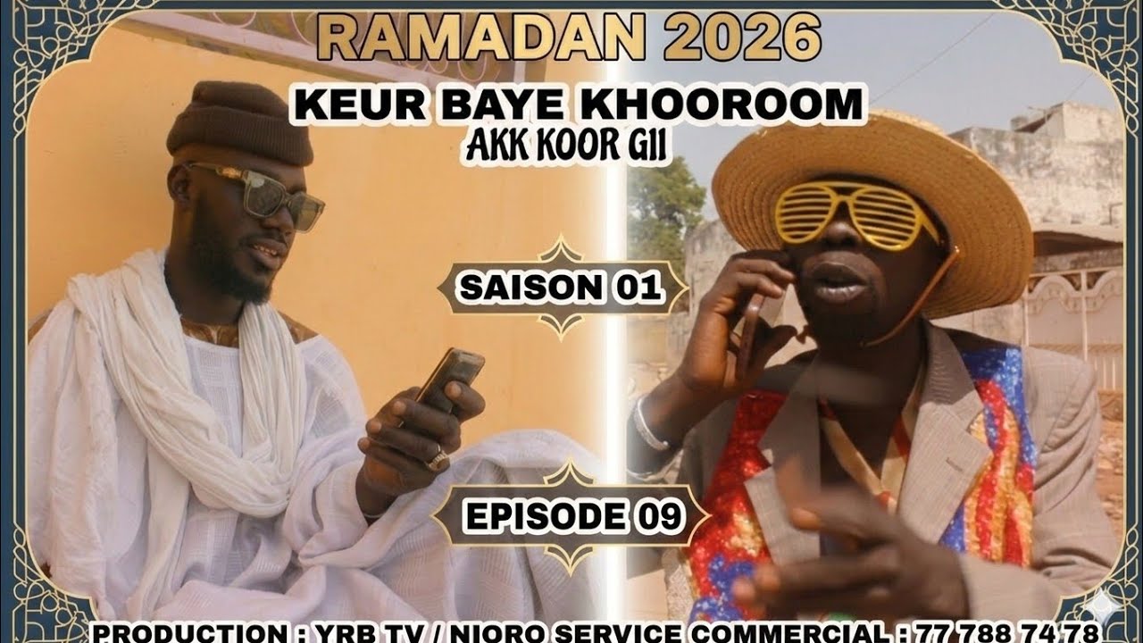 KEUR BAYE KHOOROOM AK KOOR GII ( RAMADAN 2026 ) S01 EPISODE 09