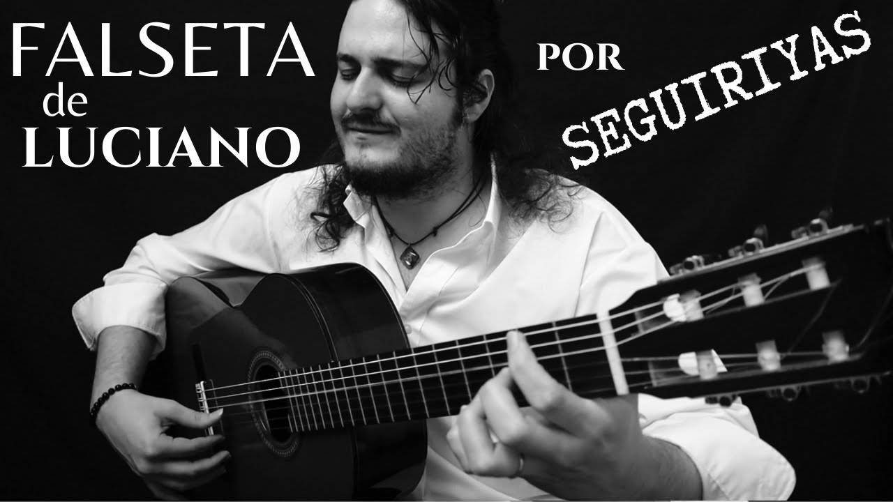 SEGUIRIYAS FALSETA de Luciano