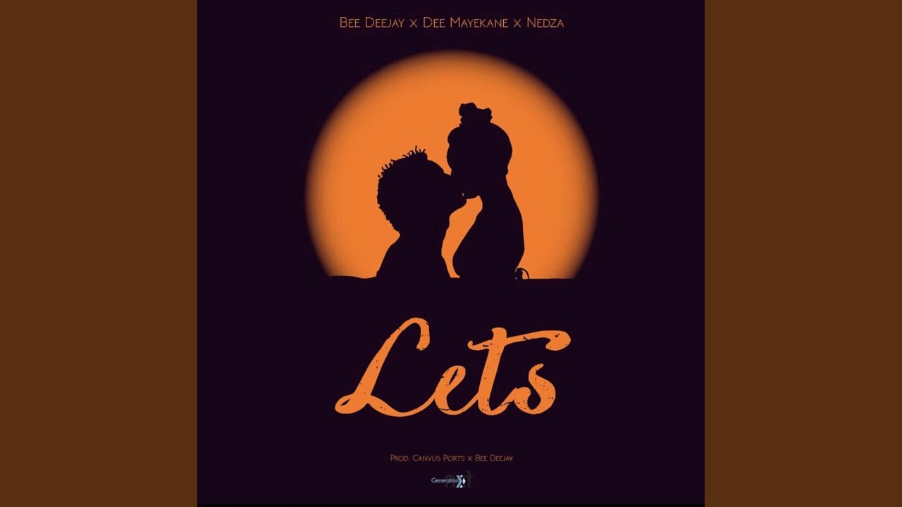 Let's (feat. Dee Mayekane & Nedza)