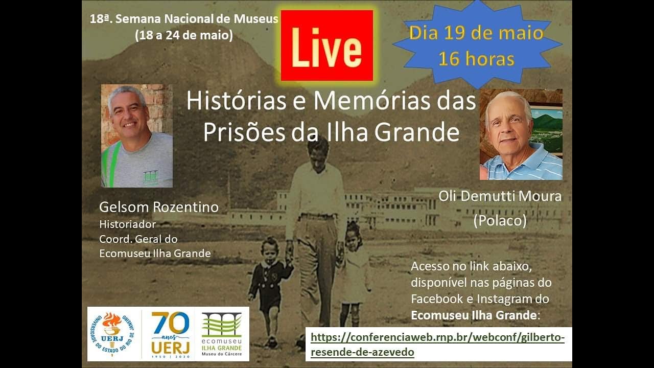 Historias e Memórias das Prisões da Ilha Grande PARTE 1