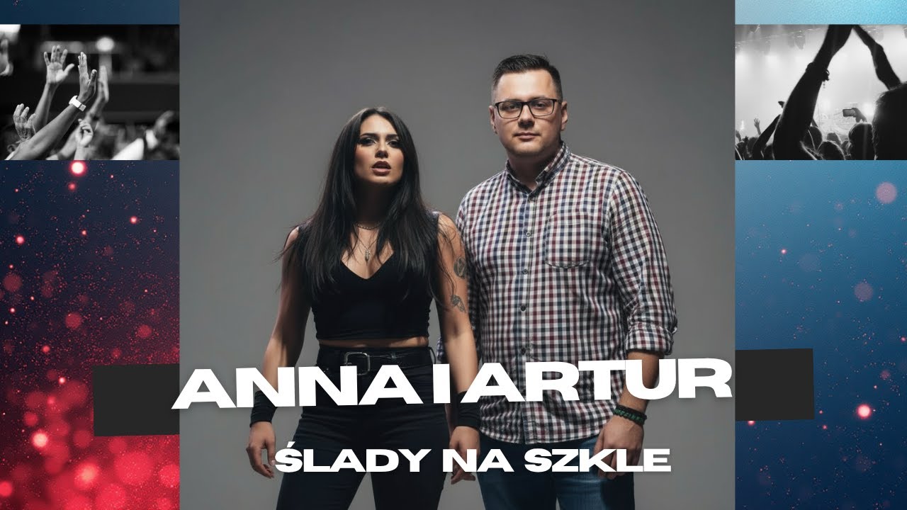 Anna i Artur -Ślady na szkle