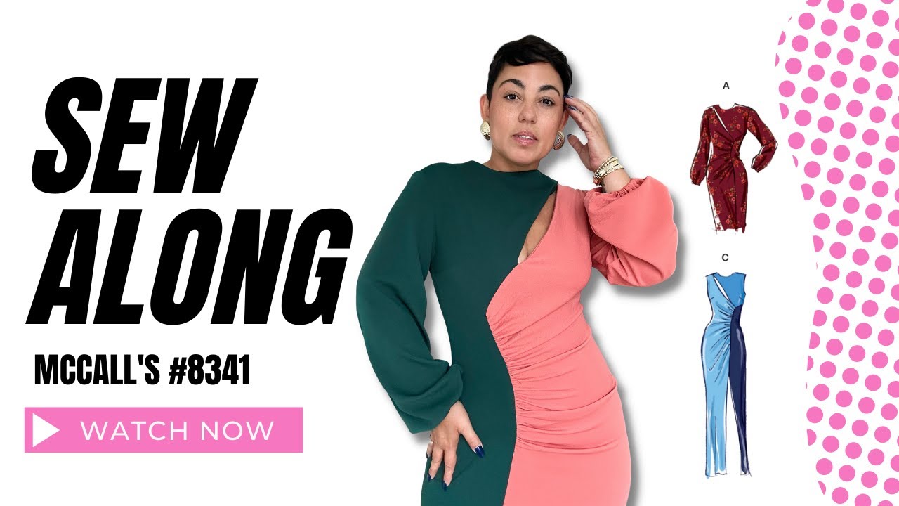 SEW WITH ME! SEW ALONG FOR MCCALL'S 8341
