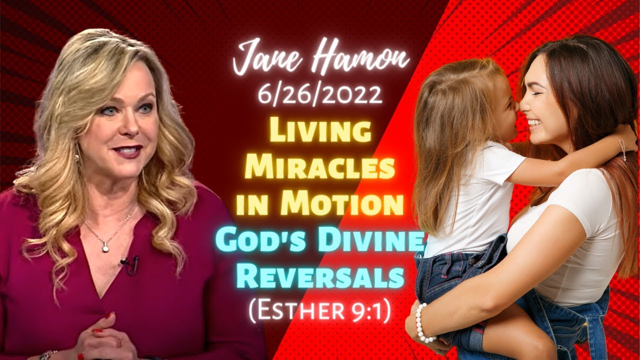 Jane Hamon: Living Miracles in Motion – God’s Divine Reversals (Esther 9:1)