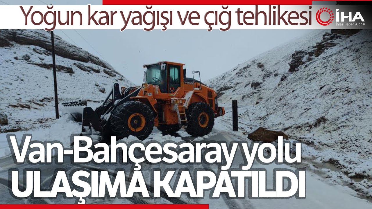 Nisan Ayında Yoğun Kar Yağdı, Van-Bahçesaray Yolu Ulaşıma Kapatıldı