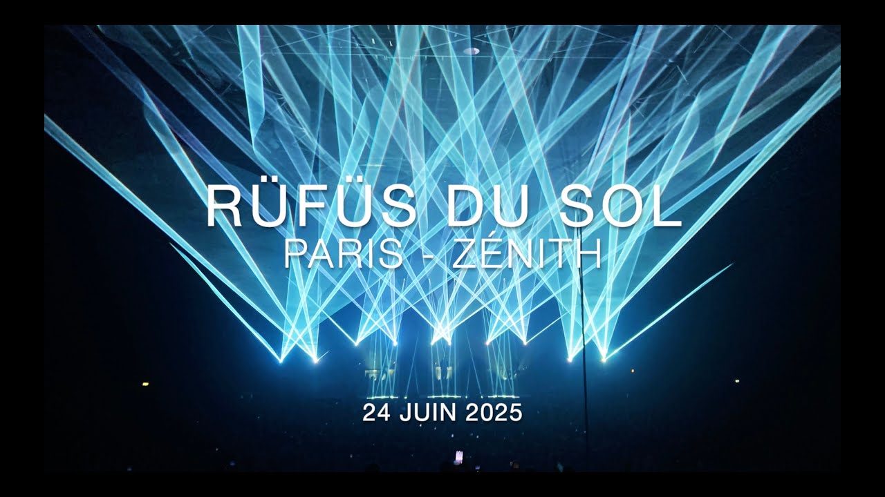 Souvenir de concert : Rüfüs Du Sol (Paris- Zénith / 2025)