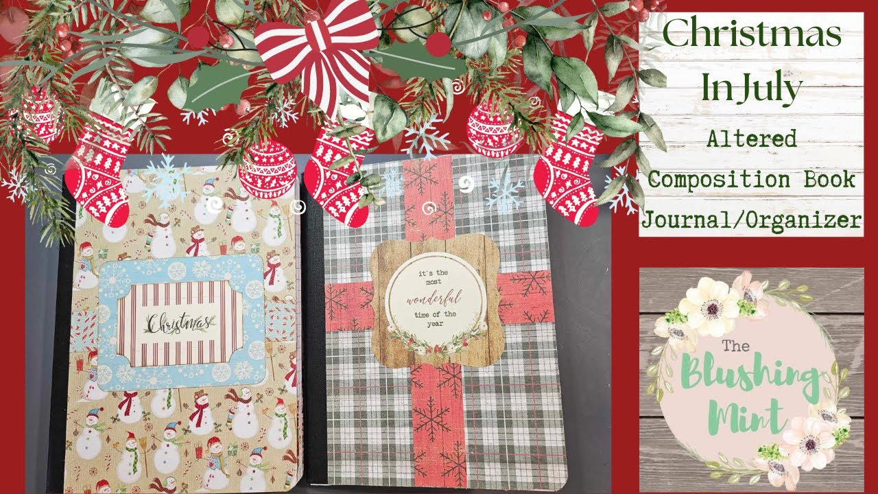 CHRISTMAS IN JULY 2023 - #31 -Altered Composition Book Planner