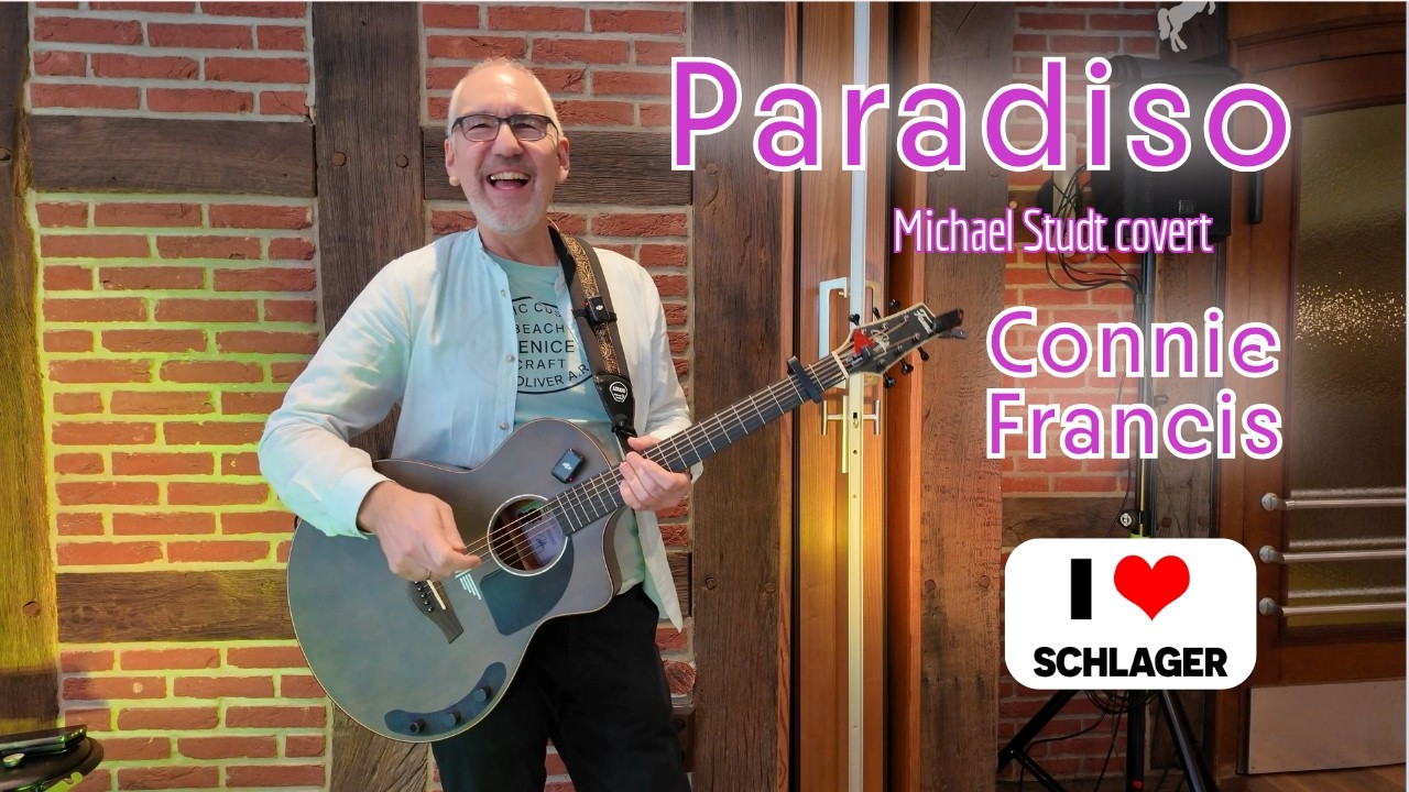 Paradiso – Michael Studt covert Connie Francis mit Gitarre OneManBand 🎤🎸🥁 Songtext Chords ⬇️📝