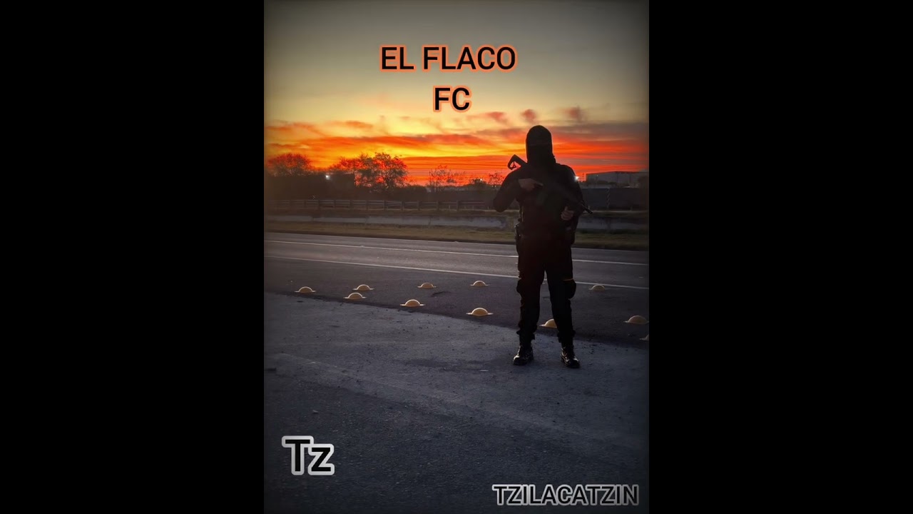 EL FLACO FC TZ ( FUERZA CIVIL NUEVO LEÓN) TZILACATZIN 