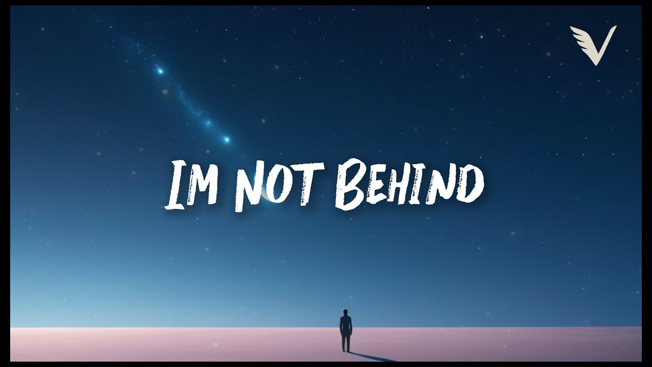 I’m Not Behind — Emotional Chill × Uplifting Future Bass × Dreamy Ambient | VUNARE MUSIC