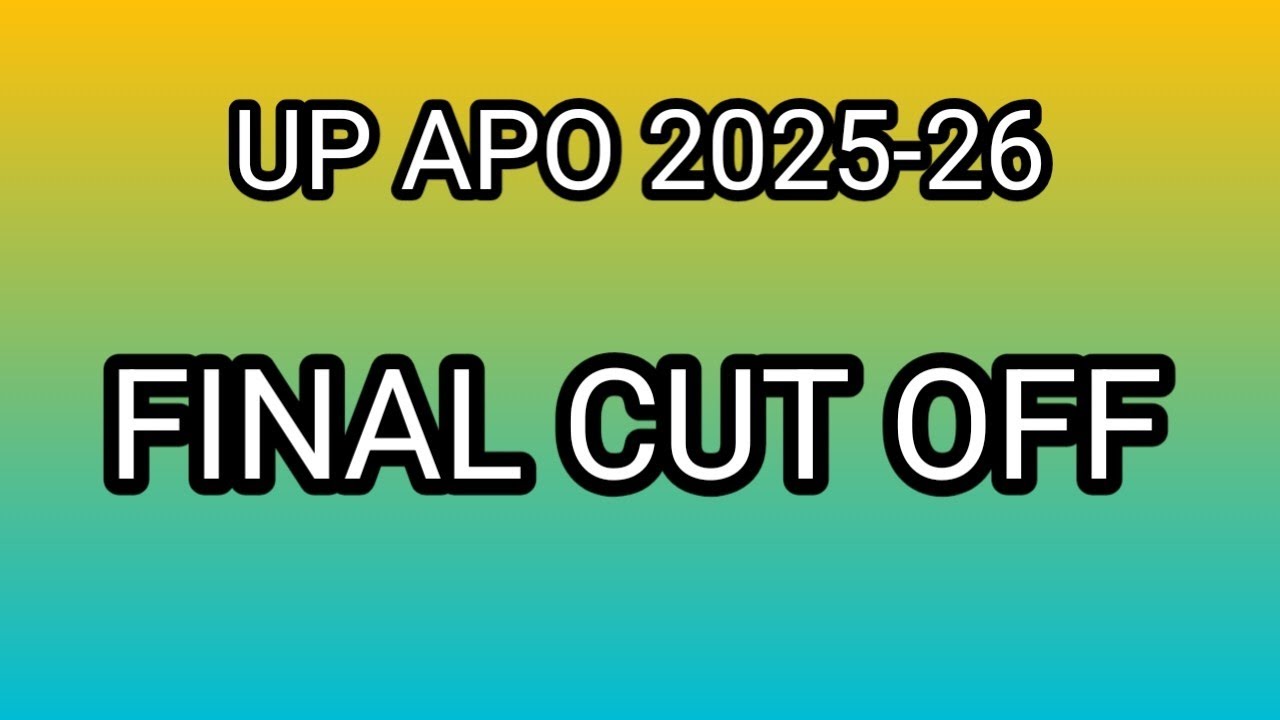 UP APO FINAL CUT OFF YE HOGI-✌️✌️✌️✌️