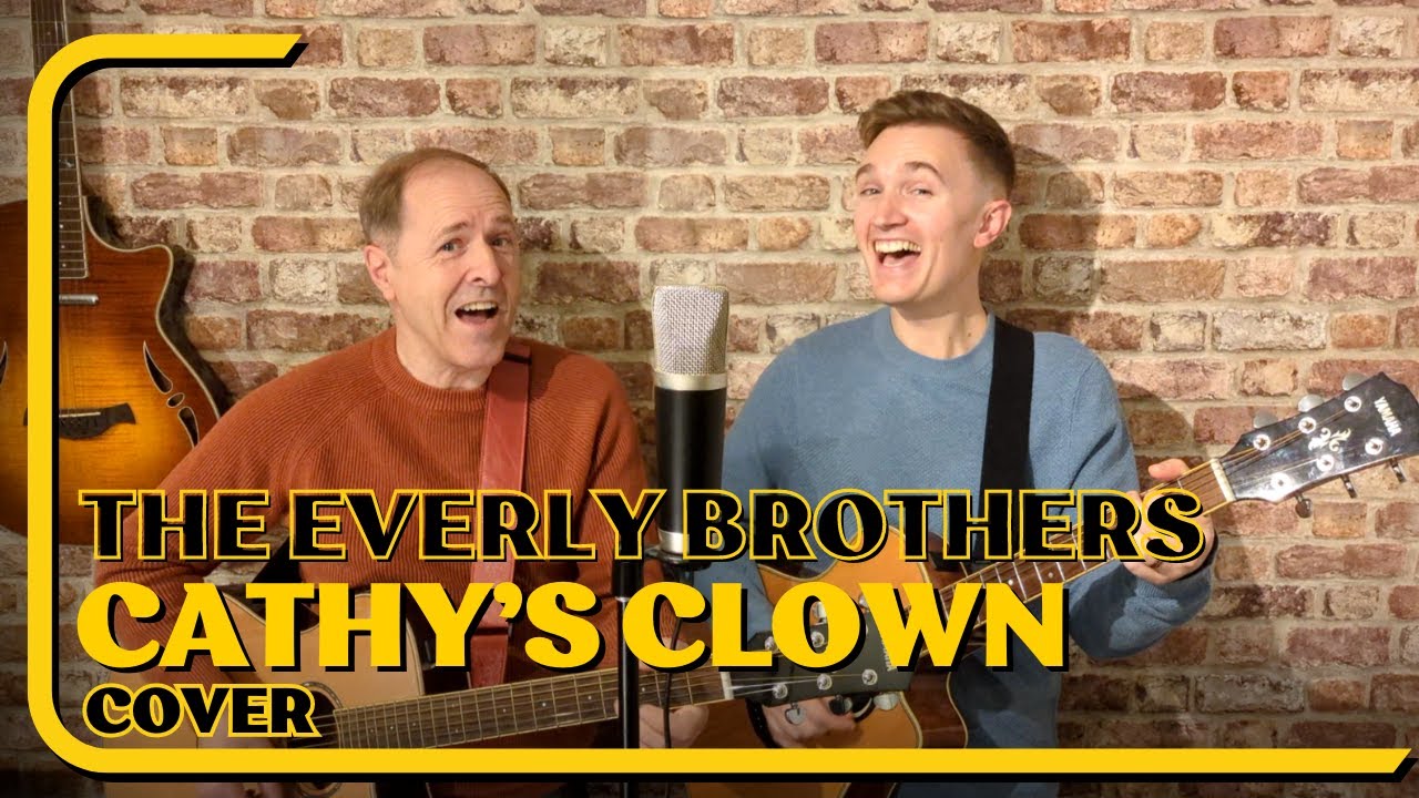 Cathy's Clown cover - The Everly Brothers