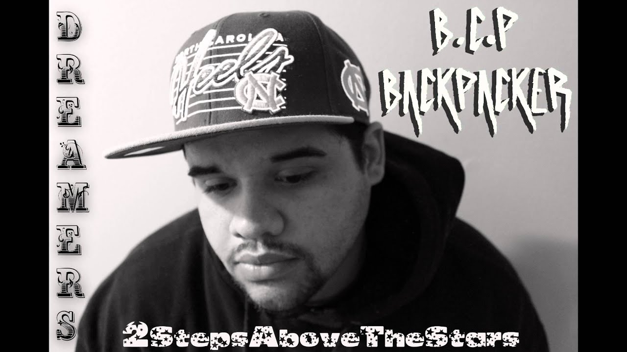 B.C.P BackPacker-Dreamers (Prod. Statik Selektah)