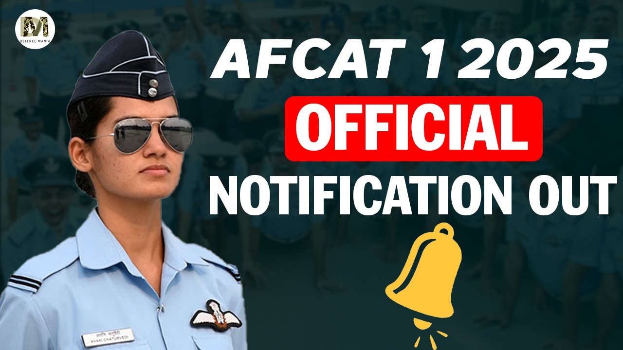 AFCAT 1 2025 Official Notification OUT!!! by Sahil bhaiya