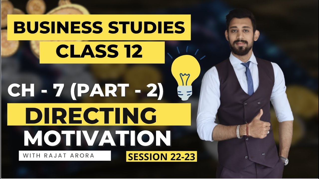 Directing | Motivation | Class 12 | Business studies | Part 2