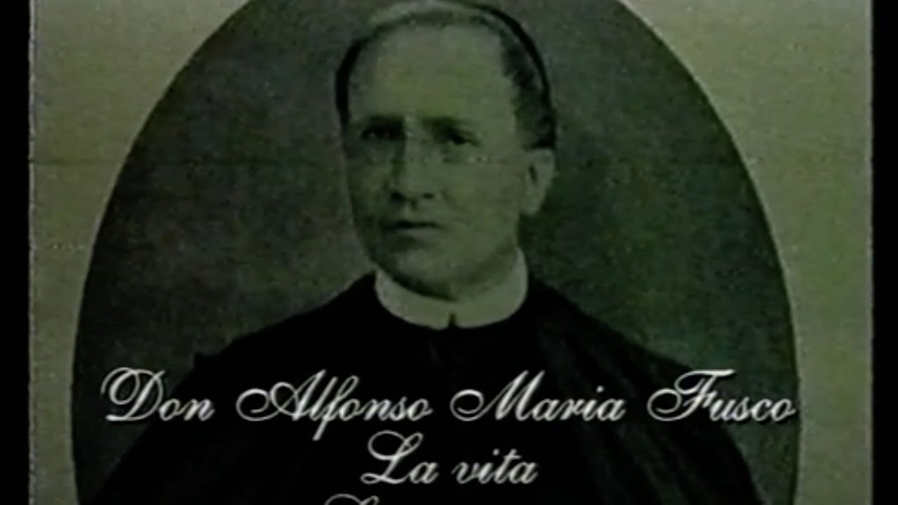 Video del Fondatore Santo Alfonso Maria Fusco