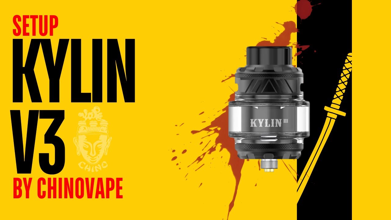 Setup Kylin V3 RTA| Chino Vape