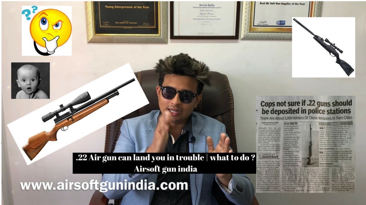 .22 Air gun can land you in trouble |what to do   | Airsoft gun india