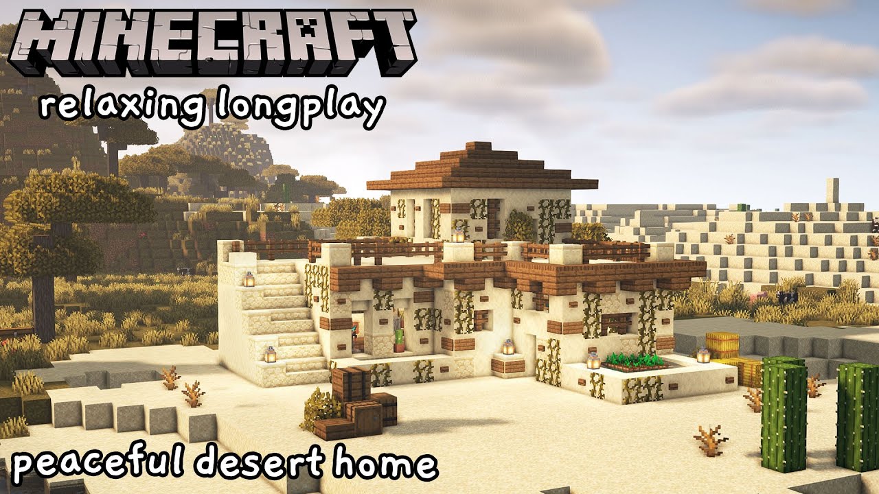 Minecraft Relaxing Longplay - Building a Peaceful Desert Home (No Commentary) [1.17]