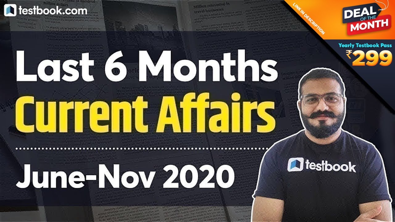 Last 6 Months Current Affairs 2020 | June to November Current Affairs for NTPC, SSC & Bank