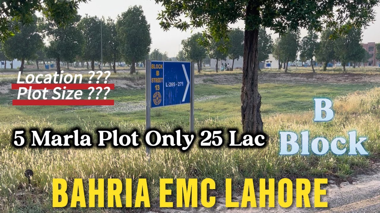 Bahria EMC Lahore Latest Updates May 2026 | B Block location & Prices | Best Investment Opportunity 