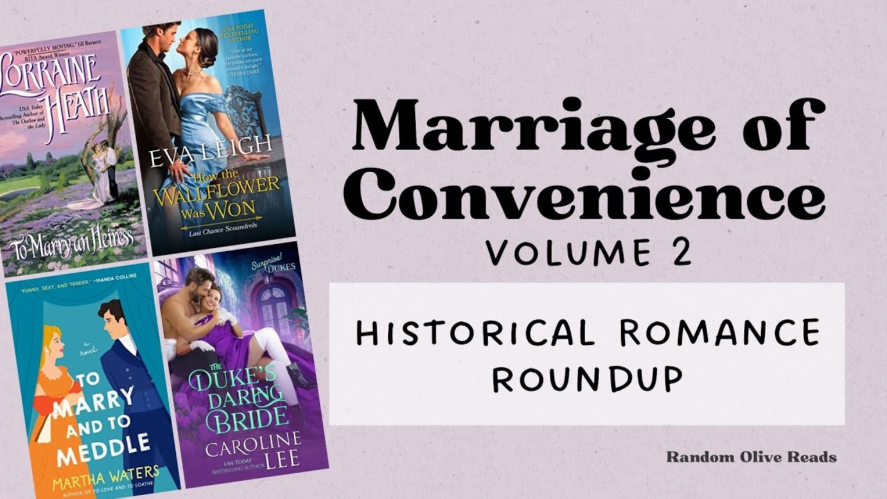Trope Round Up Marriage of Convenience: A Dozen More Historical Romance Recommendations