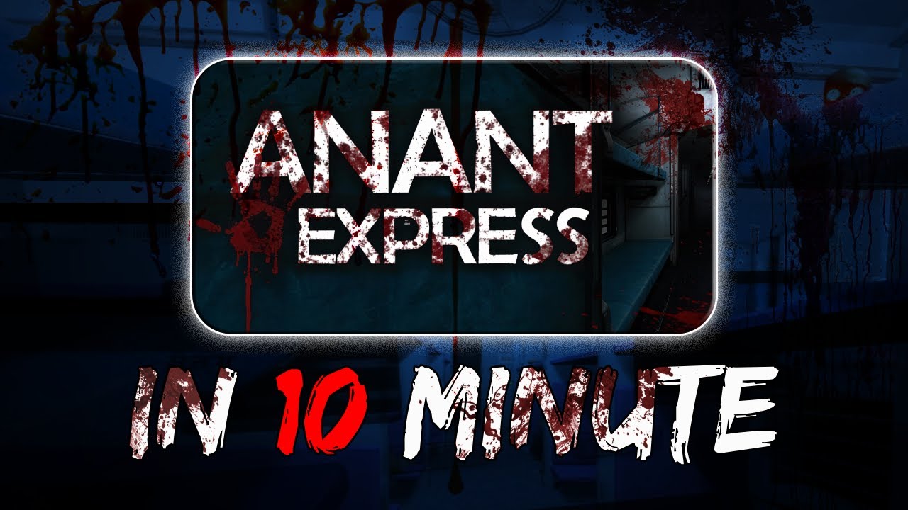Can I Complete ANANT EXPRESS in 10 Minutes? 😱 | Horror Gameplay