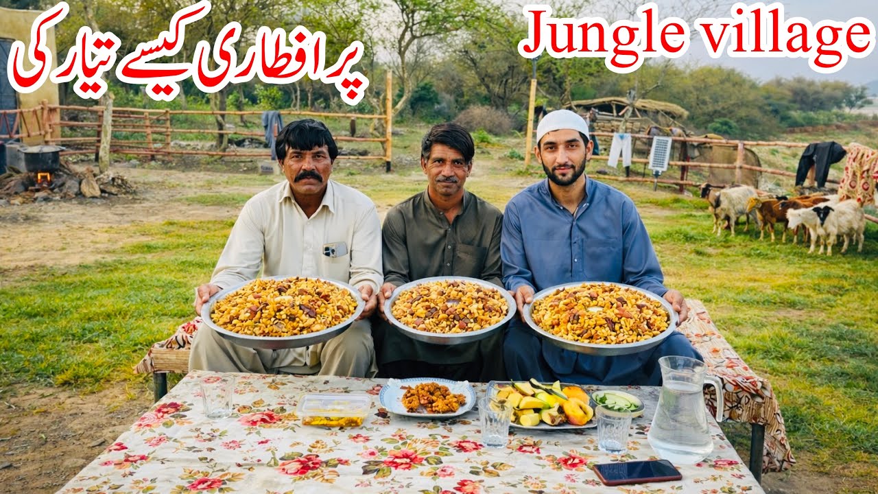 How I Made Amazing Iftari on Jungle Village of  Engineer Saab