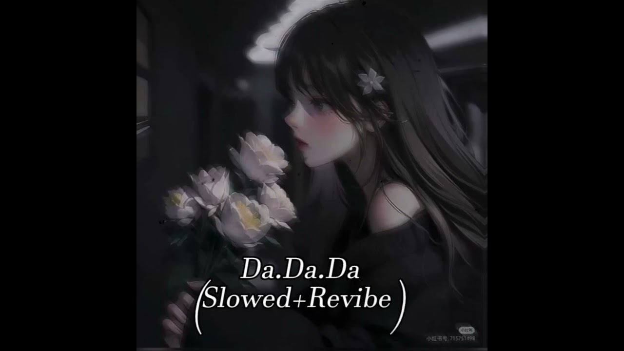 Da.Da.Da.#slowed #song #youtube