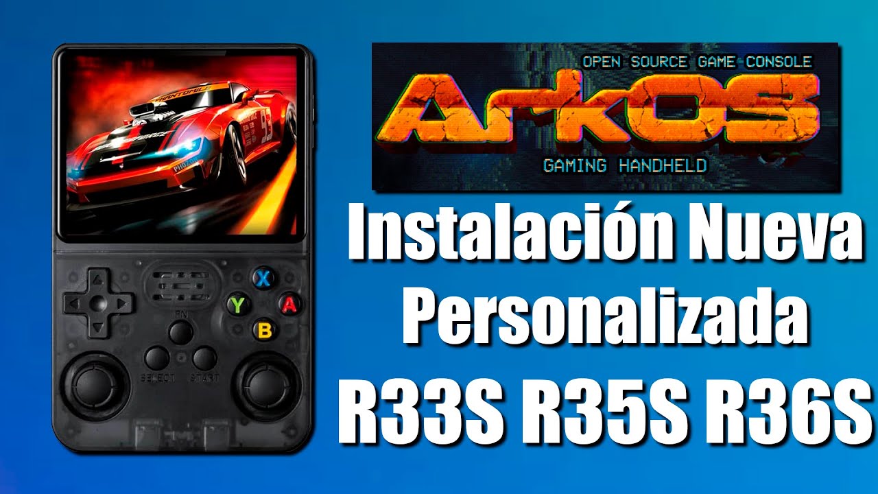Instalar ArkOS a R33S R35S R36S instalación limpia y personalizada. miniaturas, videos y custom roms