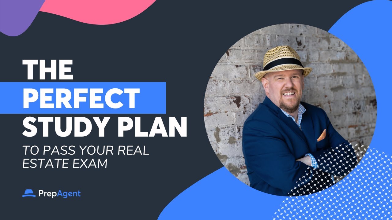 Making a Study Plan to Pass the Real Estate Exam
