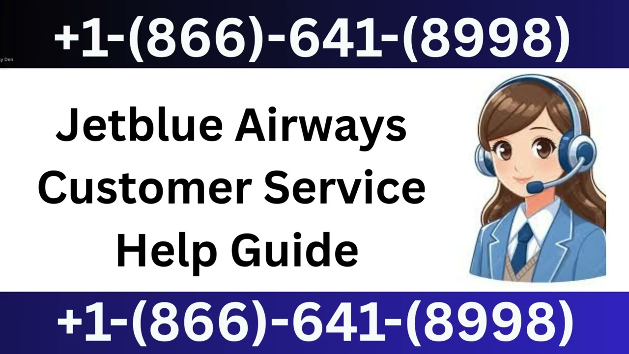 Jetblue Airways&reg;&reg; Official Customer Service&trade; Complete || Official 24/7 Support Assistance Guide
