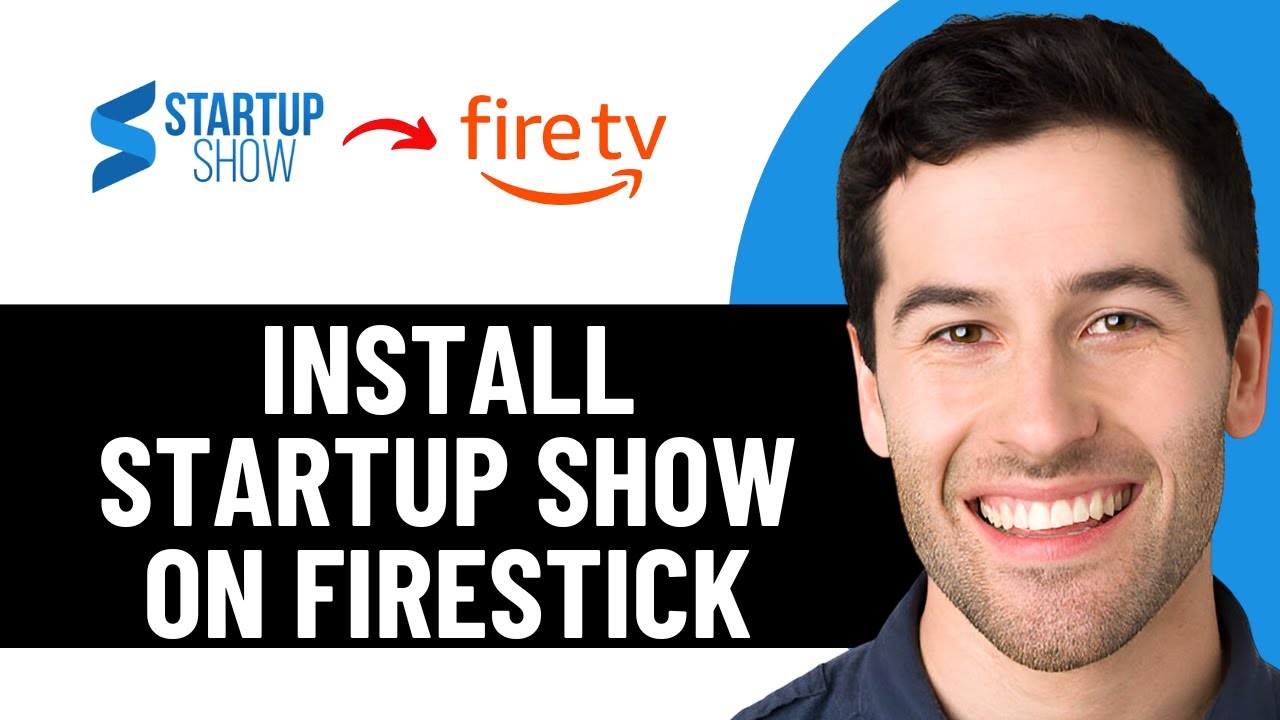 HOW TO INSTALL STARTUP SHOW ON FIRESTICK 2026! (FULL GUIDE)