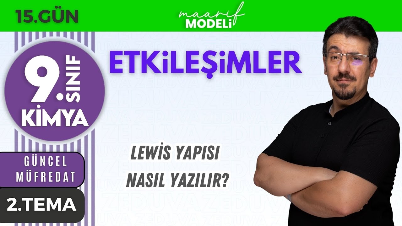 Lewis Yapısı Nasıl Yazılır? + PDF 📌 9. SINIF KİMYA YENİ MÜFREDAT 2025 📌2. TEMA GÜN 15