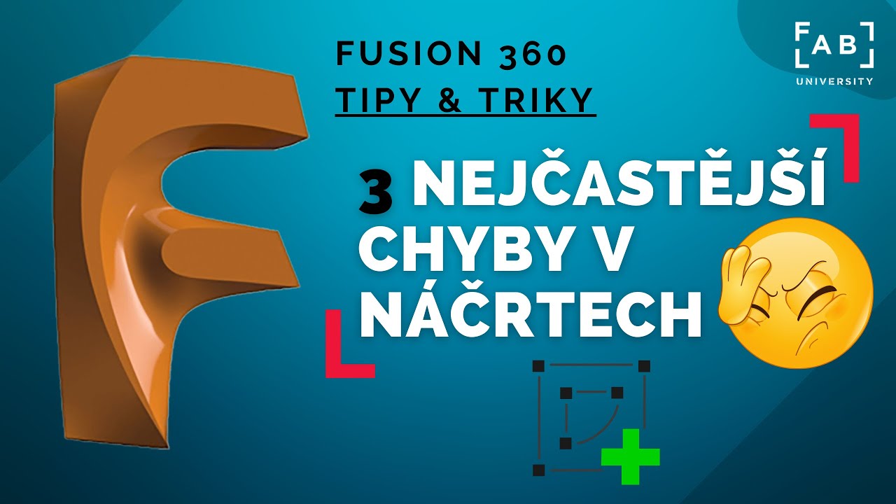 3 časté chyby v náčrtech | 05 Fusion 360: Tipy & triky
