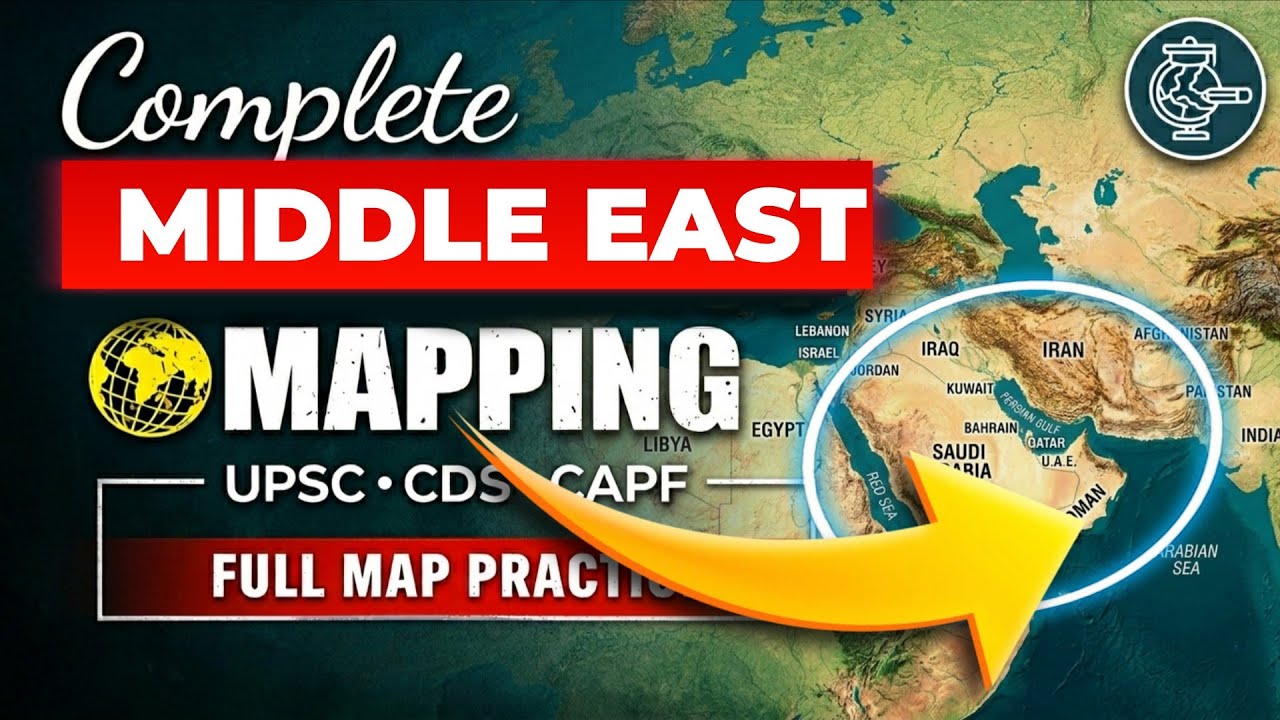 UPSC Hot Topic 🔥 Middle East Mapping Explained 