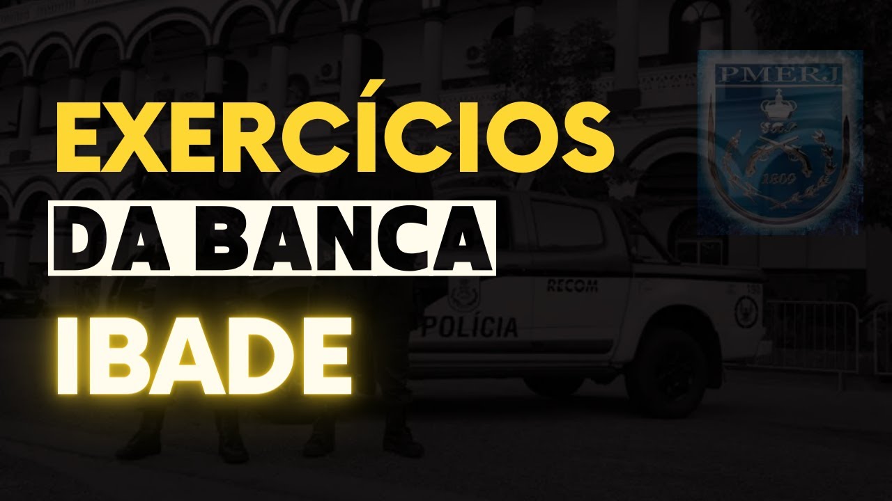 AULA 01. EXERCÍCIOS  DIREITO ADMINISTRATIVO | BANCA IBADE | PMERJ