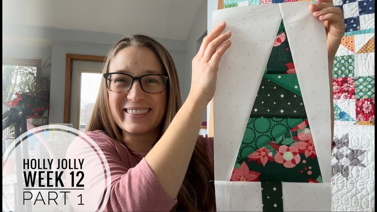 Holly Jolly Sampler Quilt Along - Неделя 12 - Часть 1. Блок 