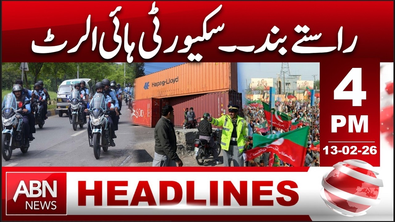 Roads Closed | Security on High Alert  |  4PM HEADLINE ABN NEWS