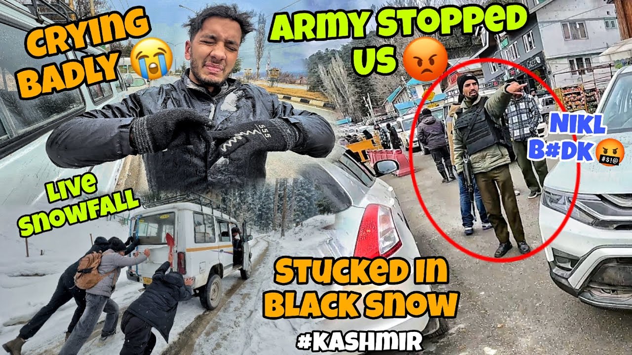 Army Stopped Us in Kashmir🤬 || Badly Crying Me😭 Live Snowfall In Kashmir😱