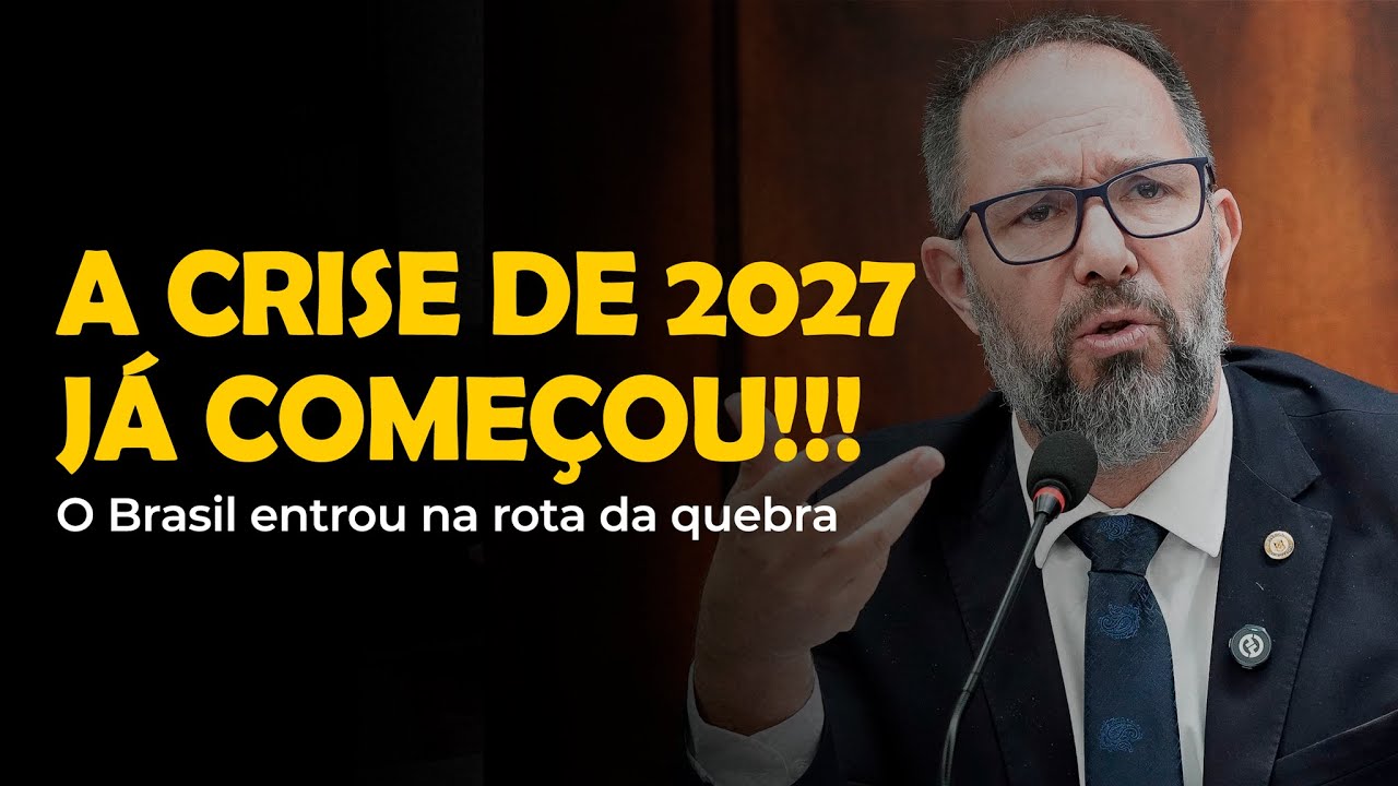 A CRISE DE 2027 J&Aacute; COME&Ccedil;OU: o Brasil entrou na rota da quebra econ&ocirc;mica