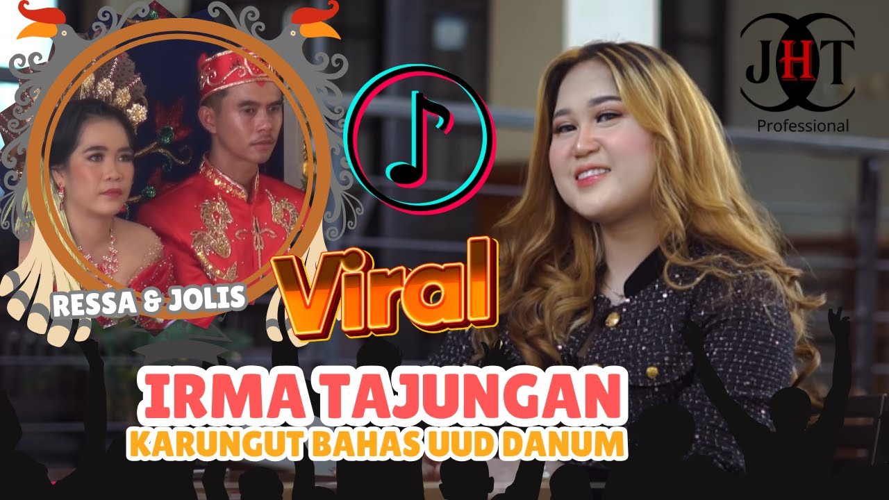 IRMA TAJUNGAN - KARUNGUT PENGANTEN - RESSA & JOLIS - VIRAL TIKTOK - DESA TBG TAJUNGAN