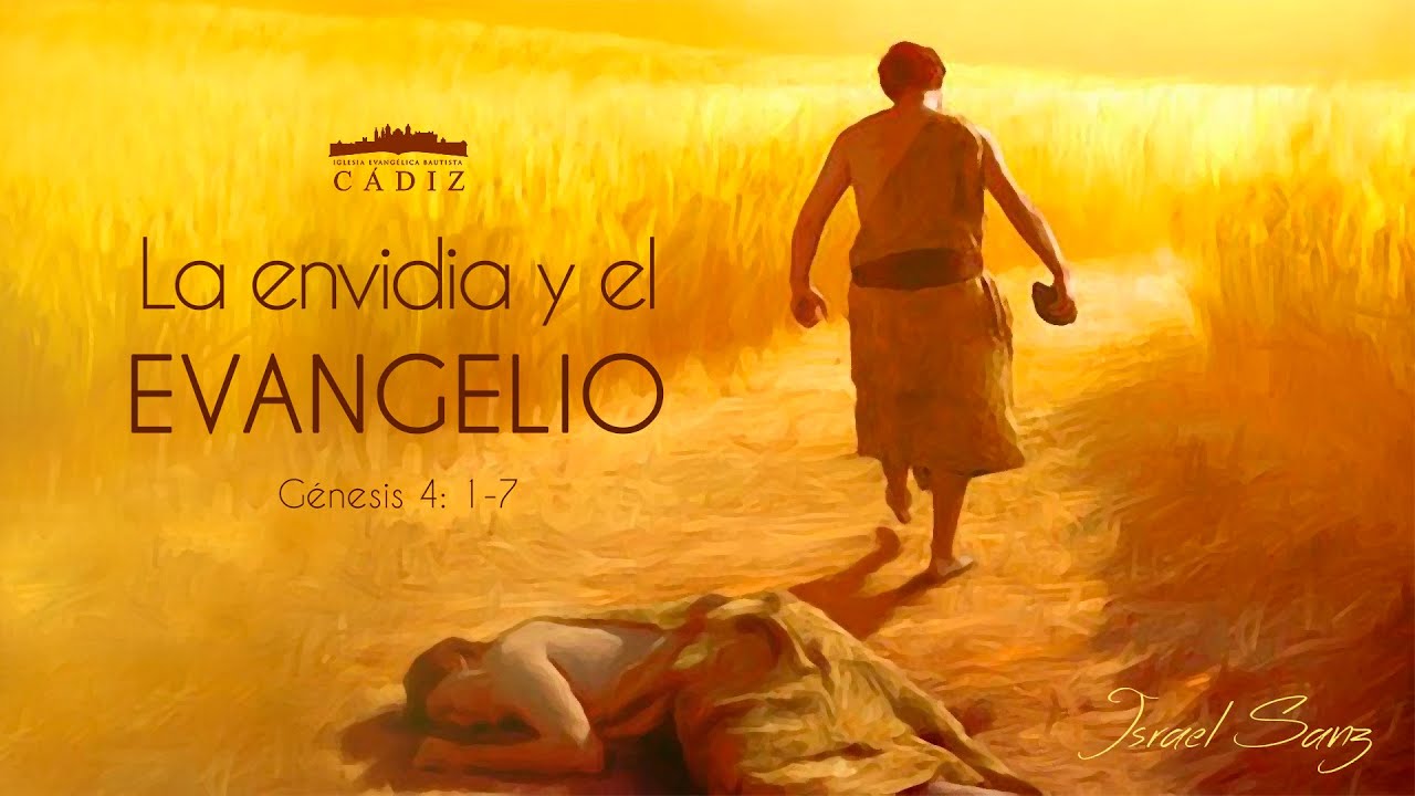 La envidia y el evangelio. Israel Sanz