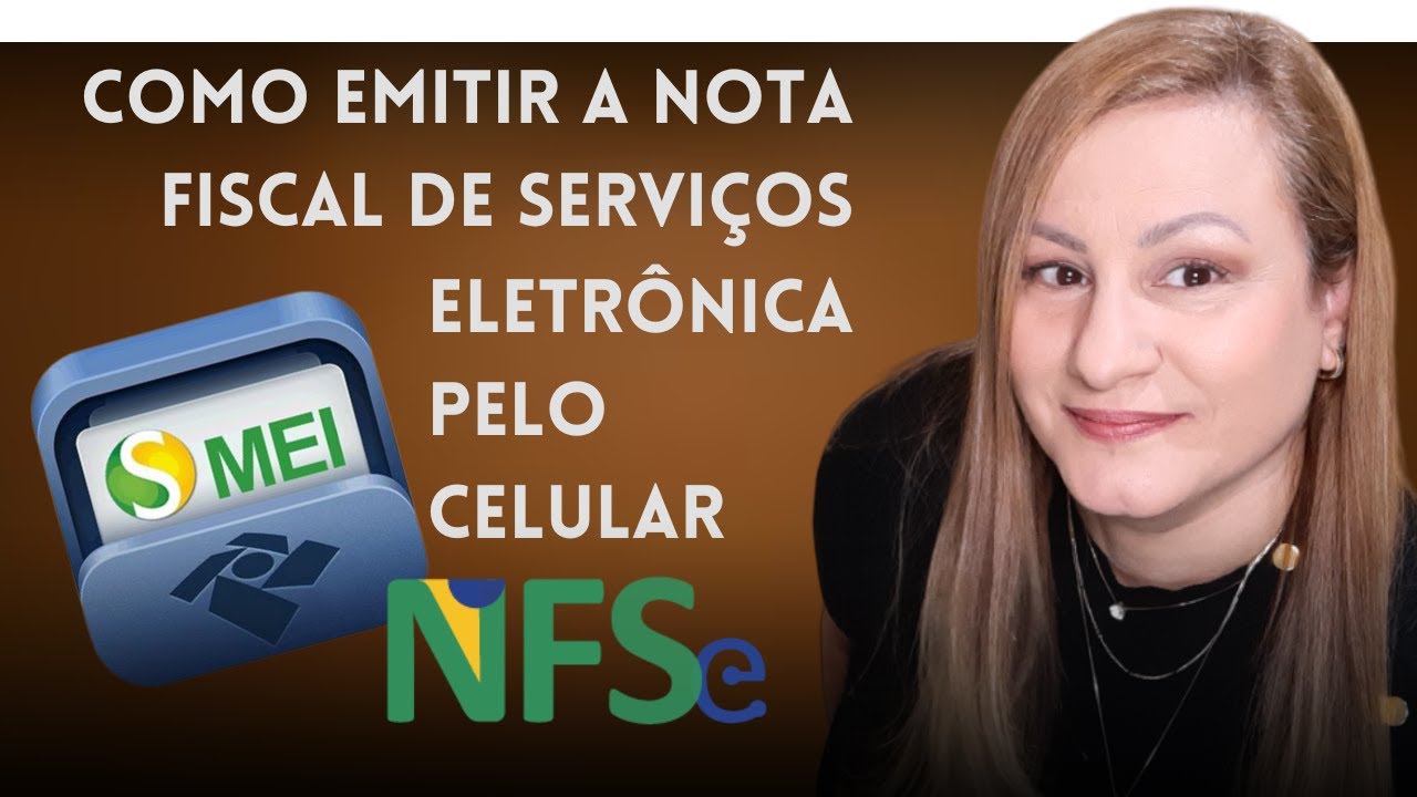 COMO EMITIR A NOTA FISCAL DE SERVI&Ccedil;OS DO MEI PELO CELULAR